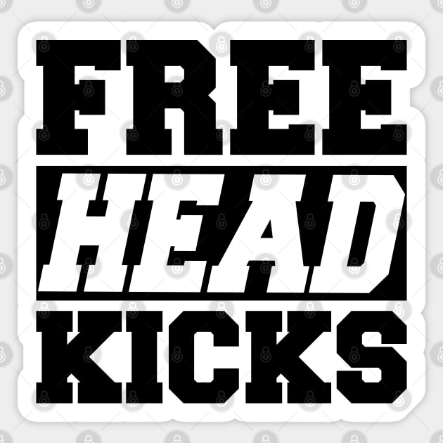 Muay Thai - Free head kicks Sticker by KC Happy Shop
